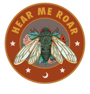 Hear Me Roar Cicada Sticker