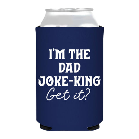 Dad Joke-King Pun Full Color Can Cooler Koozie Fathers Day