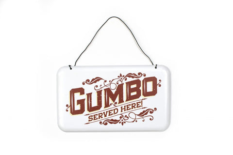 Metal Sign – Gumbo Served Here