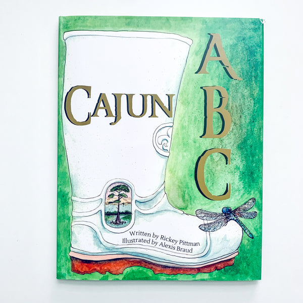 Cajun ABC By Rickey Pittman, Illustrated by Alexis Braud